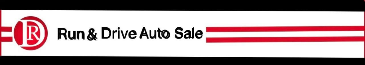 RUN & DRIVE AUTO SALE LLC